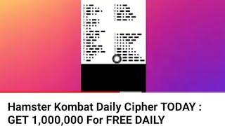 Hamster Kombat Daily Cipher Today! Claim your 1,000,000 now! #Hampsterkombat #hampsterkombattoday
