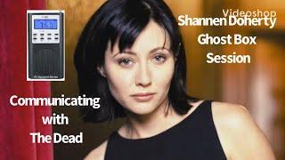 Shannen Doherty (Charmed) Celebrity Ghost Box Session Interview Spirit Box EVP