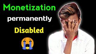 Monetization Disabled Permanently  || Google Adsense Permanently Disabled 