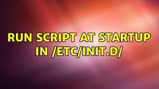 Ubuntu: Run script at startup in /etc/init.d/