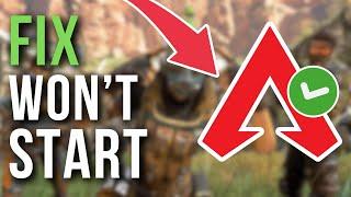 How To Fix Apex Legends Won't Start & Crashing On Startup