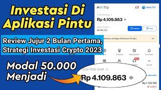 Review Jujur Investasi Crypto Nabung Rutin Di Aplikasi Pintu 2 Bulan Pertama 2023