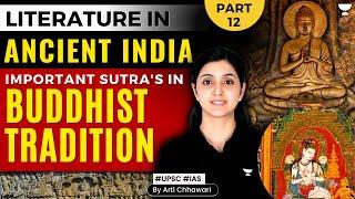 [Art & Culture] Ancient India Literature | Buddhist Literature | Sutras in Buddhist Tradition | UPSC