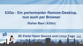 X2Go - Ein performanter Remote-Desktop, nun auch per Browser - Kielux 2022