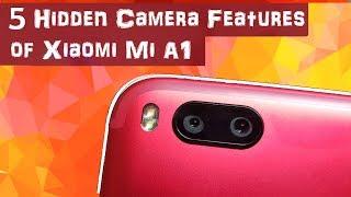 5 SECRET Xiaomi Mi A1 Camera Tips & Tricks