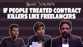 If people treated Contract Killers like Freelancers l Bakkbenchers ft. Funk You