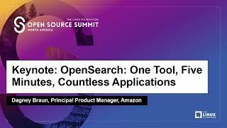 Keynote: OpenSearch: One Tool, Five Minutes, Countless Applications - Dagney Braun