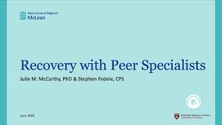 CSP 2024 Webinar 11 Recovery with Peer Specialists