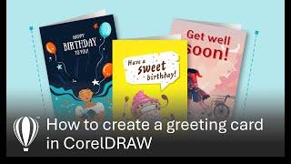 Learn how to create a greeting card in CorelDRAW