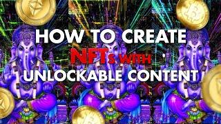 How to Create NFTs with Unlockable Content (Music File)