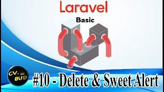 Laravel Basic - #10 - Delete & Sweet Alert