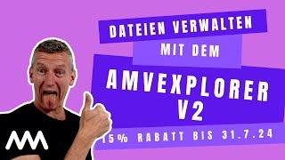 Dateien in Access im Griff mit dem amvExplorer