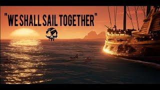 Sea of Thieves: Music Video "We Shall Sail Together"