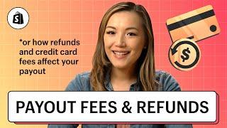 Shopify Payments Payouts: Fees and Refunds || Shopify Help Center