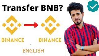 How to transfer bnb  binance to binance