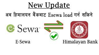 Big Updated on HIMB | Esewa Load | Himalayan Bank Esewa Update