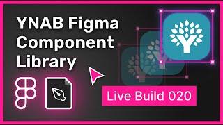 Live build: YNAB Figma Component Library | 020