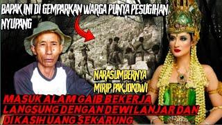 KISAH NYATA PAK AGUS MASUK ALAM GAIB BEKERJA LANGSUNG DENGAN DEWI LANJAR DAN DI KASIH UANG SEKARUNG