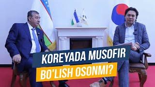 Koreyadagi O'zbekiston Konsuli bilan: Koreyada Yashash, Ishlash, Viza