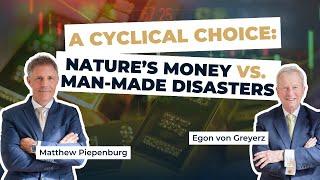 A Cyclical Choice: Nature’s Money vs. Man-Made Disasters