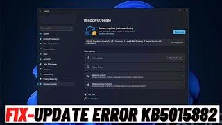 How to Fix Update KB5015882 Not Installing On Windows 11