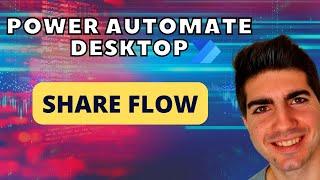 How To Share Power Automate Desktop Flow - Tutorial