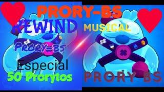 Prory-BS:Rewind musical|Especial 50 Prorytos/Prory.