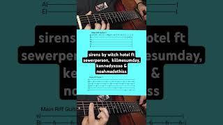 sirens by witch hotel ft sewerperson,  killmesumday, kennedyxoxo, noahmadethiss- Acoustic Guitar Tab