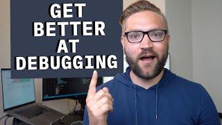 Be a Better Programmer By Mastering Debugging