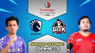 TEAM LIQUID ECHO vs GEEK FAM GAME 3 | SNAPDRAGON PRO SERIES
