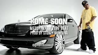 [FREE] Messy Marv Type Beat "Home Soon" (Prod By Stoney Montana)