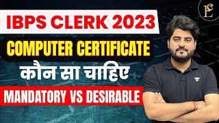 Computer Certificate कौन सा चाहिए?IBPS Clerk 2023 Notification Out | Vishal Parihar