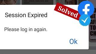 How to Fix Facebook Session Expired Issue 2022 | Session expired please login again facebook