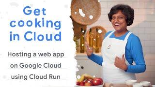 Hosting a web app on Google Cloud using Cloud Run