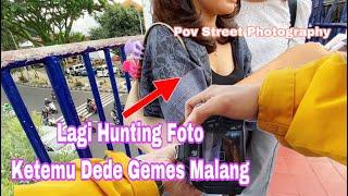 Lagi hunting foto ketemu Dede Gemes || Pov Photography with Canon 600D