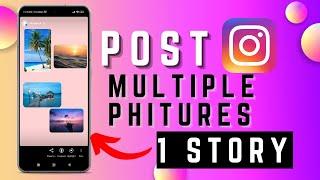 How To put Multiple Pictures On Instagram Story Without Layout 2023