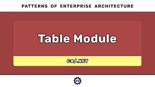 Table Module (C#) - PATTERNS OF ENTERPRISE ARCHITECTURE