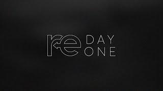 RE | Day 1