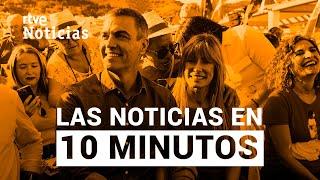 Las noticias del LUNES 22 de JULIO en 10 minutos | RTVE Noticias