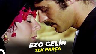 Ezo Gelin | Fatma Girik Kadir İnanır Eski Türk Filmi Full İzle