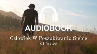 01 Wstęp | Człowiek W Poszukiwaniu Siebie | Damian Sobański