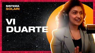 VI DUARTE . "Plano Feminino" . Sistema Solari PODCAST #056