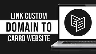 How to Link Custom Domain Name to Carrd Website (2024)