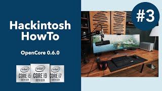 Hackintosh HowTo | Part 3: OpenCore Bootloader konfigurieren