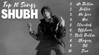 SHUBH Punjabi All Songs | Audio Jukebox 2023 | Best of Shubh |