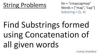 String - 16: Find Substrings formed using Concatenation of all given words
