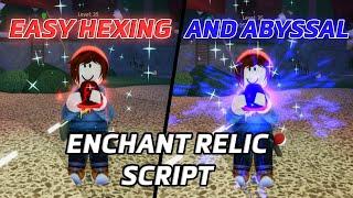 EASY HEXXING AND ABYSSAL RELIC APPRAISAL ROBLOX FISCH SCRIPT