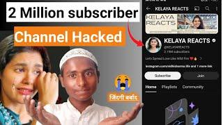 Nidhi Sharma Islamic channel Hacked  जिंदगी बर्बाद हो गई | kelaya react channel ko Hack kar Liya |