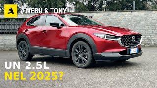 Mazda CX-30 | Un 2.5L BENZINA nel 2025, alla faccia del "down-sizing"...