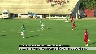 SPORT: Liga e pare futboll Besa 5:1 Vitia